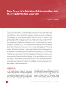 C. S. Phillips  From Research to Education: Bringing Analysis into the Irregular Warfare Classroom Christina S. Phillips