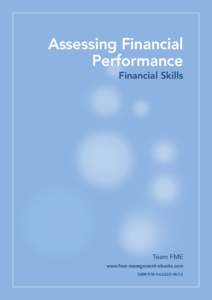 Assessing Financial Performance Financial Skills Team FME www.free-management-ebooks.com