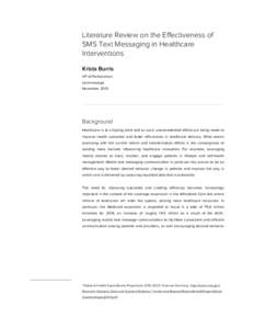 Literature Review on the Eﬀectiveness of SMS Text Messaging in Healthcare Interventions Krista Burris VP of Partnerships caremessage