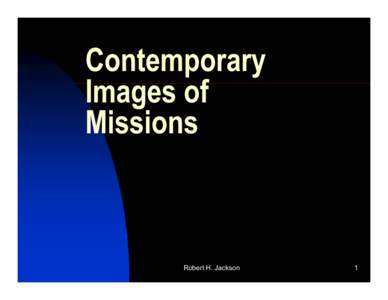 Microsoft PowerPoint - Contemporary Images of Missions
