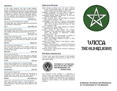 H OLIDAYS  SUGGESTED READING At the major seasonal holy days, called sabbats, Wiccans celebrate oneness with life. The myths of the
