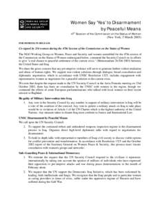 Women Say ‘Yes’ to Disarmament by Peaceful Means 47th Session of the Commission on the Status of Women (New York, 5 MarchFOR IMMEDIATE RELEASE