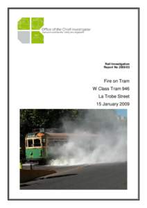 Rail Investigation Report No[removed]Fire on Tram W Class Tram 946 La Trobe Street