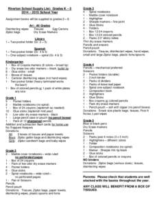 Riverton School Supply List: Grades K – 5 2014 – 2015 School Year Assignment books will be supplied to grades 2 – 8. Disinfecting wipes Ziploc bags