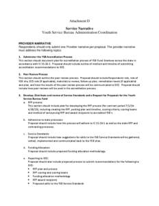 Attachment D Service Narrative Youth Service Bureau Administration Coordination PROVIDER NARRATIVE Respondents should only submit one Provider narrative per proposal. The provider narrative must address the following top