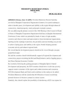 PRESIDENT’S SECRETARIAT (PUBLIC) PRESS WING **** (PR NoQINGDAO (China), June 10 (APP): President Mamnoon Hussain Saturday