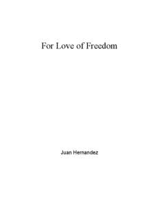 For Love of Freedom  Juan Hernandez FOR LOVE OF FREEDOM - Japanese Occupation