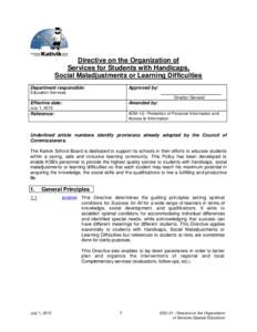 Directive on the Organization of Services for Students with Handicaps, Social Maladjustments or Learning Difficulties Department responsible:  Approved by: