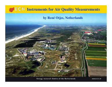 Instruments for Air Quality Measurements by René Otjes, Netherlands Content  •