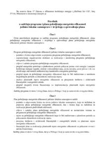 Na osnovu člana 17 Zakona o efikasnom korišćenju energije („Službeni list CG“, broj 57/14), Ministarstvo ekonomije donijelo je Pravilnik o sadržaju programa i plana poboljšanja energetske efikasnosti jedinice l