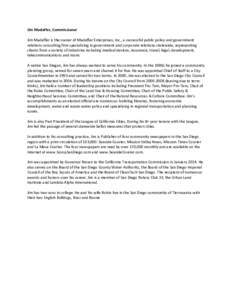 Jim Madaffer, Commissioner Jim Madaffer is the owner of Madaffer Enterprises, Inc., a successful public policy and government relations consulting firm specializing in government and corporate relations statewide, repres