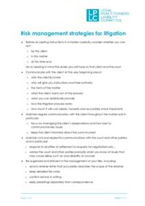 Risk management strategies for litigation  Before accepting instructions in a matter carefully consider whether you can act: o