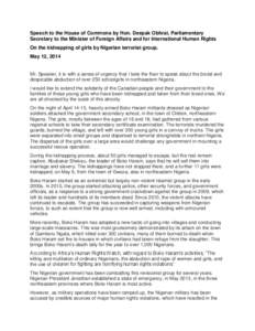 Speech to the House of Commons by Hon. Deepak Obhrai, Parliamentary Secretary to the Minister of Foreign Affairs and for International Human Rights On the kidnapping of girls by Nigerian terrorist group. May 12, 2014  Mr