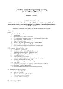 Guidelines for developing and implementing National Wetland Policies Resolution VII.6, 1999 Compiled by Clayton Rubec With Contributions by: David Pritchard, Paul Mafabi, Nadra Nathai-Gyan, Bill Phillips,