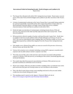 Recreational Fields Soil Sampling Results: North Arlington and Lyndhurst, NJ March 2013 •  The Passaic River flooded in the fall of 2012 during Hurricane Sandy. Flood waters covered