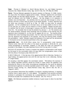 Thomas A. Olekszyk vs. Smyth Moving Service, Inc. and Alaska Insurance Guaranty Ass’, Alaska Workers’ Comp. App. Comm’n Dec. No[removed]May 28, 2008) Case: Facts: Thomas Olekszyk appealed the board’s decision on Fe