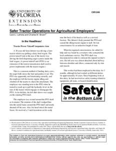 CIR1249  Safer Tractor Operations for Agricultural Employers1 Carol J. Lehtola and Charles M. Brown2  In the Headlines!
