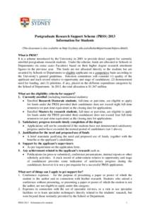 Postgraduate Research Support Scheme (PRSS[removed]Information for Students (This document is also available on http://sydney.edu.au/scholarships/research/prss.shtml) What is PRSS? It is a scheme introduced by the Universi