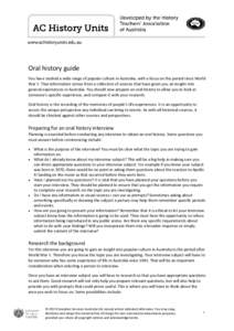www.achistoryunits.edu.au  Oral history guide You have studied a wide range of popular culture in Australia, with a focus on the period since World War II. That information comes from a collection of sources that have gi