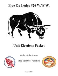 Blue Ox Lodge #26 W.W.W.  Unit Elections Packet Order of the Arrow Boy Scouts of America