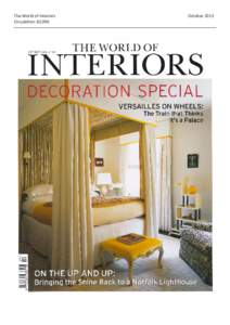 The World of Interiors Circulation: 62,096 October 2013  The World of Interiors