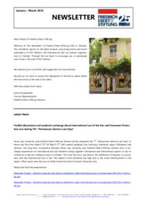 January – MarchNEWSLETTER Dear Friends of Friedrich-Ebert-Stiftung, Welcome to the Newsletter of Friedrich-Ebert-Stiftung (FES) in Vietnam. This newsletter reports on the latest projects, upcoming events and rec