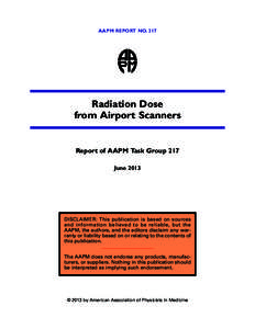 AAPM REPORT NO[removed]Radiation Dose from Airport Scanners  Report of AAPM Task Group 217