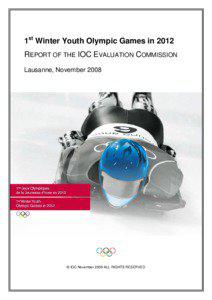 1st Winter Youth Olympic Games in 2012 REPORT OF THE IOC EVALUATION COMMISSION Lausanne, November 2008
