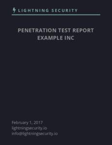 LIGHTNING SECURITY  PENETRATION TEST REPORT EXAMPLE INC  February 1, 2017