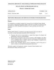 KINGSTON, FRONTENAC AND LENNOX & ADDINGTON PUBLIC HEALTH BY-LAW, POLICY & PROCEDURE MANUAL POLICY: COMMUNICATION APPROVED BY: DATE: 28 October 2009