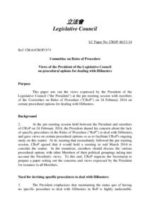 立法會 Legislative Council LC Paper No. CROP[removed]Ref: CB(4)/CROP/3/71 Committee on Rules of Procedure Views of the President of the Legislative Council