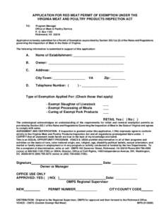 APPLICATION FOR RED MEAT PERMIT OF EXEMPTION UNDER THE VIRGINIA MEAT AND POULTRY PRODUCTS INSPECTION ACT TO: Program Manager Office of Meat & Poultry Service