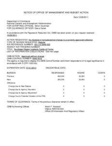 NOTICE OF OFFICE OF MANAGEMENT AND BUDGET ACTION DateDepartment of Commerce National Oceanic and Atmospheric Administration FOR CERTIFYING OFFICIAL: Simon Szykman FOR CLEARANCE OFFICER: Diana Hynek