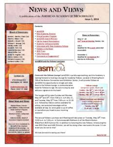 NEWS AND VIEWS A publication of the AMERICAN ACADEMY OF MICROBIOLOGY Issue 1, 2014 Contents  Board of Governors:
