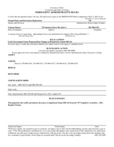 Secretary of State Certificate and Order for Filing PERMANENT ADMINISTRATIVE RULES I certify that the attached copies* are true, full and correct copies of the PERMANENT Rule(s) adopted on April 4, 2012 by the Date prior