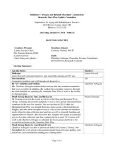 Alzheimer’s Disease and Related Disorders Commission: Dementia State Plan Update Committee Department for Aging and Rehabilitative Services 1610 Forest Avenue, Suite 100 Henrico, VAThursday, October 9, 2014 9:00