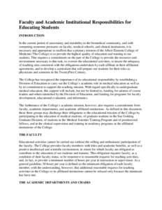 Faculty and Academic Institutional Responsibilities for Educating Students INTRODUCTION In the current period of uncertainty and instability in the biomedical community, and with competing economic pressures on faculty, 