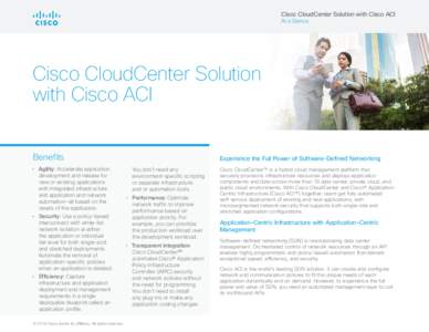 Cisco CloudCenter Solution with Cisco ACI At a Glance Cisco CloudCenter Solution with Cisco ACI Benefits