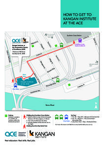 HOW TO GET TO KANGAN INSTITUTE AT THE ACE TO ETIHAD STADIUM 200m