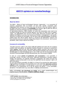 ASECO Alliance of Social and Ecological Consumer Organisations  ASECO opinion on nanotechnology INTRODUCTION About the ASECO The ASECO - Alliance of Social and Ecological Consumer Organisations – is an association of