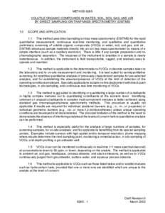 METHOD 8265 VOLATILE ORGANIC COMPOUNDS IN WATER, SOIL, SOIL GAS, AND AIR BY DIRECT SAMPLING ION TRAP MASS SPECTROMETRY (DSITMS[removed]SCOPE AND APPLICATION