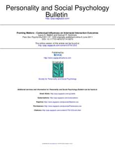 Personality and Social Psychology Bulletin http://psp.sagepub.com/ Framing Matters : Contextual Influences on Interracial Interaction Outcomes Laura G. Babbitt and Samuel R. Sommers