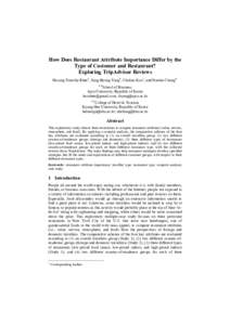 How Does Restaurant Attribute Importance Differ by the Type of Customer and Restaurant? Exploring TripAdvisor Reviews Hosung Timothy Rheea, Sung-Byung Yangb, Chulmo Kooc, and Namho Chungd1 a, b