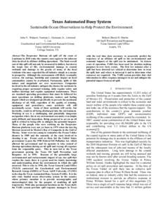 Texas Automated Buoy System Sustainable Ocean Observations to Help Protect the Environment John N. Walpert, Norman L. Guinasso Jr., Linwood L. Lee Geochemical and Environmental Research Group, Texas A&M University