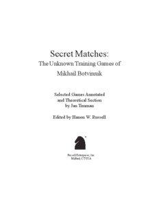 Secret Matches: The Unknown Training Games of Mikhail Botvinnik