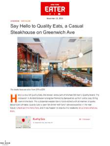 November 13, 2015  Say Hello to Quality Eats, a Casual Steakhouse on Greenwich Ave  