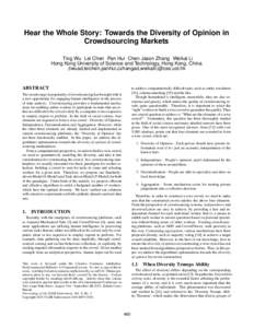 Hear the Whole Story: Towards the Diversity of Opinion in Crowdsourcing Markets Ting Wu Lei Chen Pan Hui Chen Jason Zhang Weikai Li Hong Kong University of Science and Technology, Hong Kong, China {twuad,leichen,panhui,c