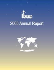 IBAC Annual Report[removed]Contents 2005 in Summary Governing Board Governing Board Meetings