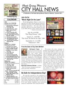 CITY HALL NEWS A Publication of the Reeds Spring Missouri Board of Aldermen • Summer 2013 reedsspring.org  CALENDAR