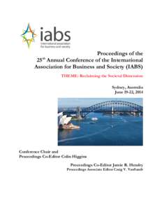 Proceedings of the 25 Annual Conference of the International Association for Business and Society (IABS) th  THEME: Reclaiming the Societal Dimension